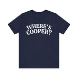Where's Cooper- Unisex Jersey Short Sleeve Tee