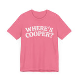 Where's Cooper- Unisex Jersey Short Sleeve Tee