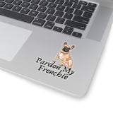 Pardon My Frenchie Kiss-Cut Sticker