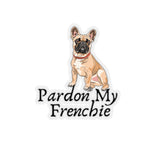 Pardon My Frenchie Kiss-Cut Sticker