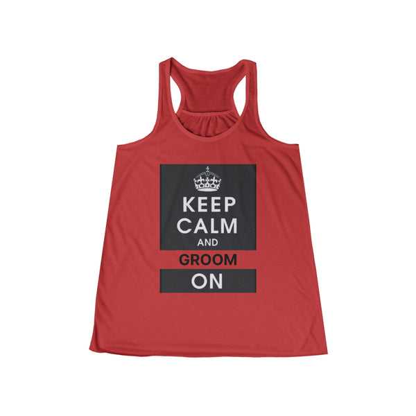 Keep Calm and Groom On Women's Flowy Racerback Tank