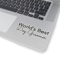 World's Best Dog Groomer Kiss-Cut Sticker