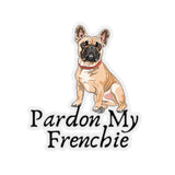 Pardon My Frenchie Kiss-Cut Sticker